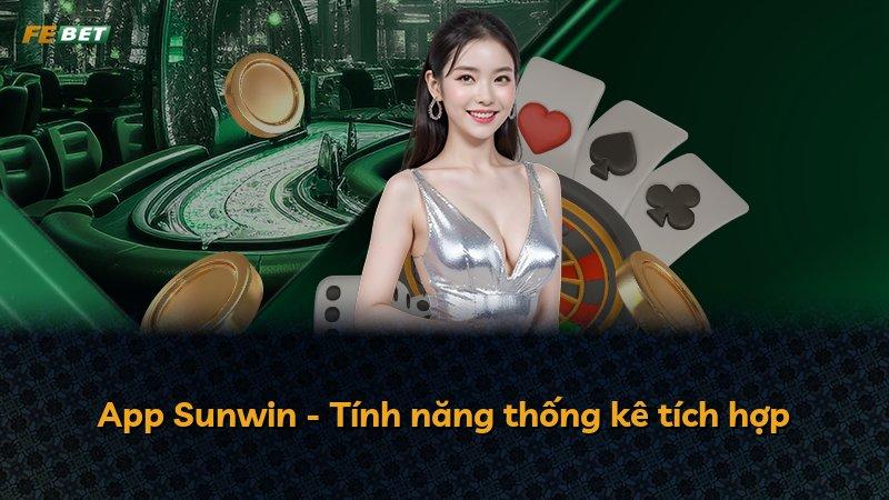 App Sunwin - Tính năng thống kê tích hợp