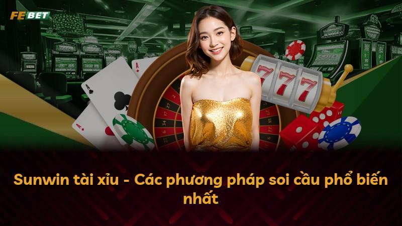 Sunwin tài xỉu - Các phương pháp soi cầu phổ biến nhất